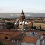 Glutenfrei durch Zadar