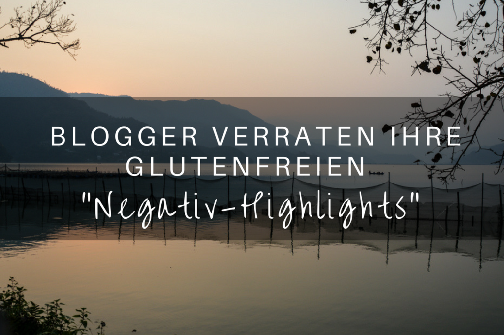 Glutenfreie Blogger erzählen: Unsere negativen Erfahrungen auf Reisen