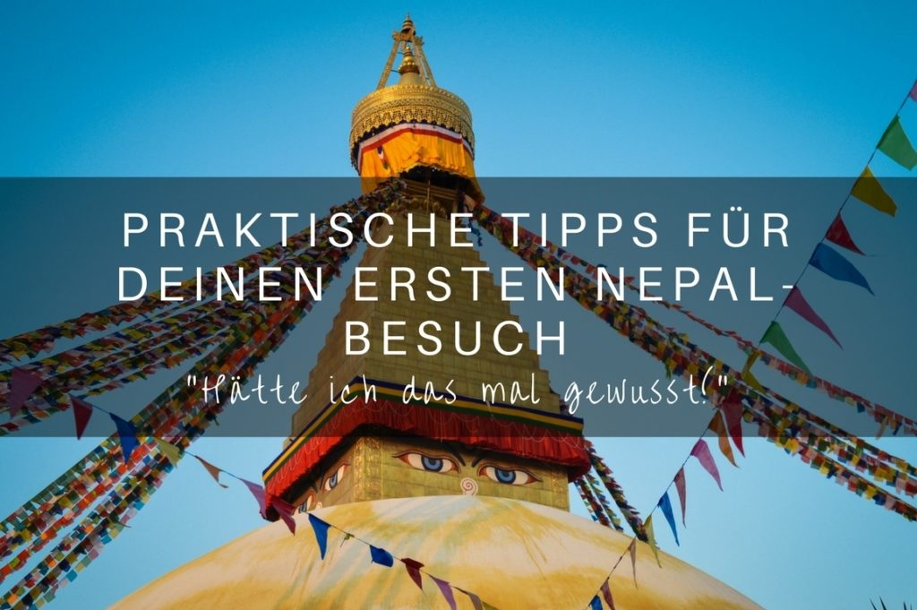 Praktische Tipps für deine erste Nepalreise