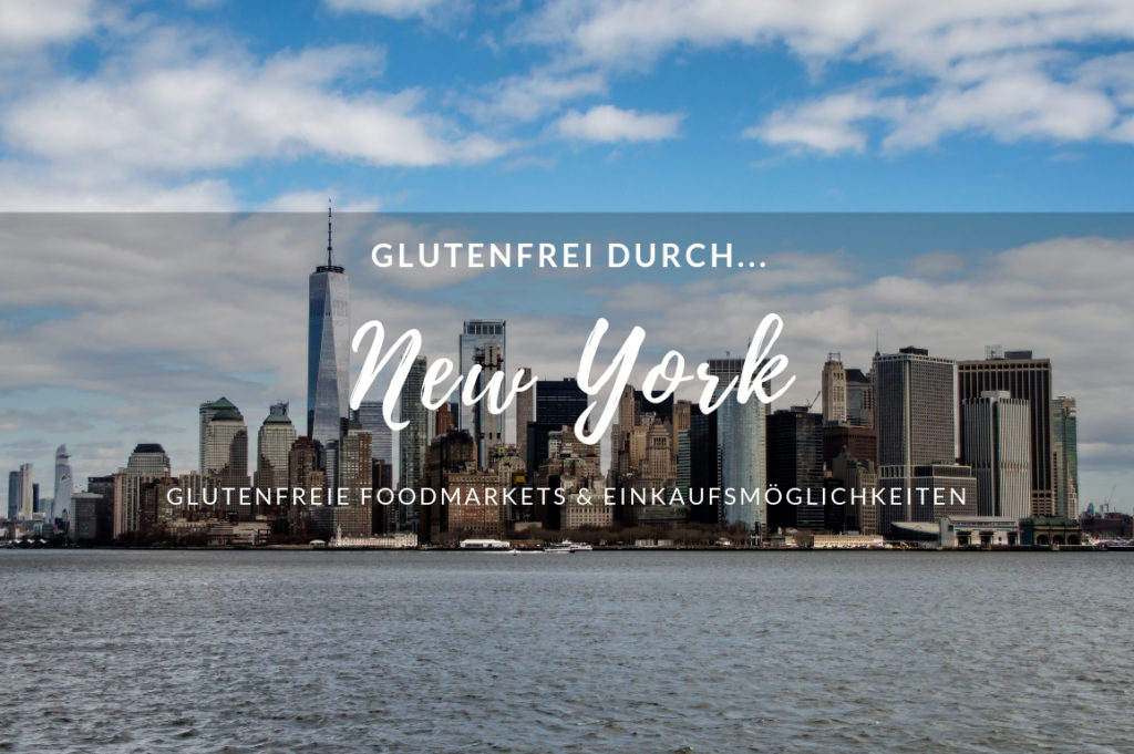 Glutenfrei durch New York, USA: Foodmarkets