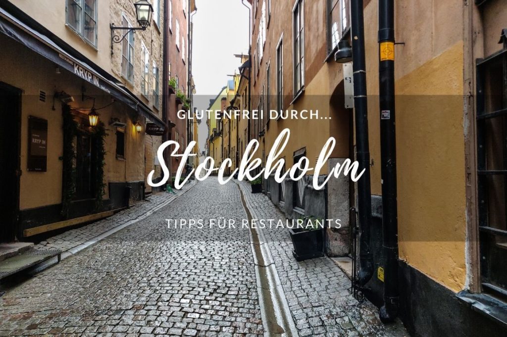 Glutenfrei durch… Stockholm, Schweden: Restaurants