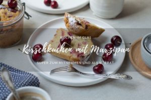 Rezept: Kirschkuchen im Glas