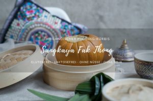 Rezept für Sangkaya Fak Thong