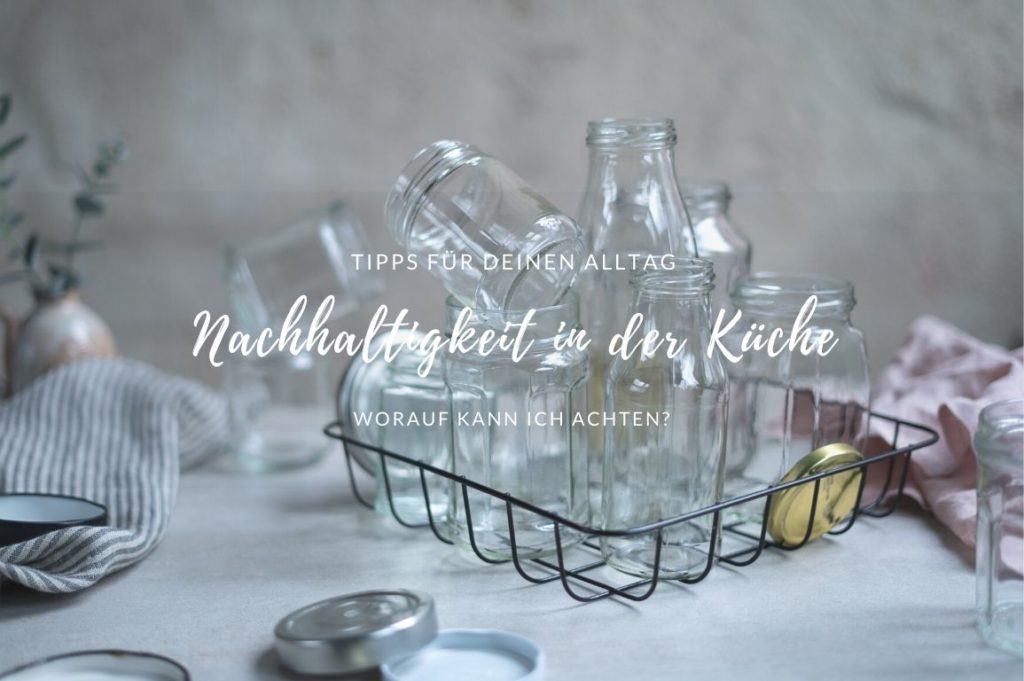 Nachhaltigkeit in der Küche Nachhaltigkeit in der Küche