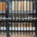 Einkaufen im Unverpacktladen