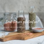 Sind Linsen glutenfrei?