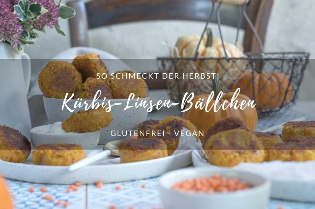 Kürbis-Linsen-Bällchen, glutenfrei und vegan