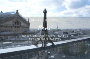 glutenfreie Tipps für Restaurats und Supermärkte, Paris