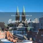 Ausflugstipps für Bremen