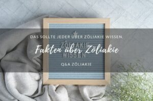 Fakten zu Zöliakie