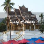 Tipps für Luang Prabang, Laos