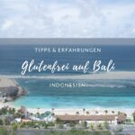 Glutenfrei auf Bali, Indonesien