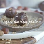 vegane Haselnusspralinen, Rezept