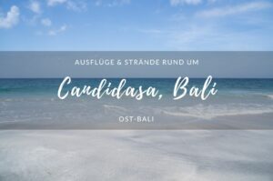 Tipps für Candidasa, Bali