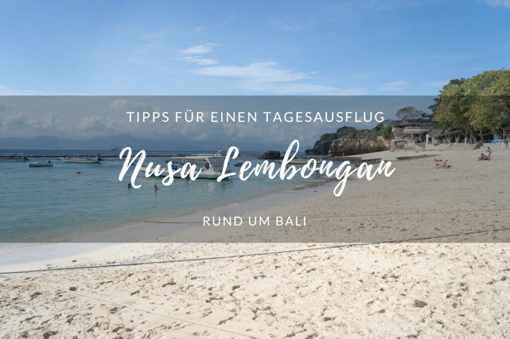 Tipps für Nusa Lembongan