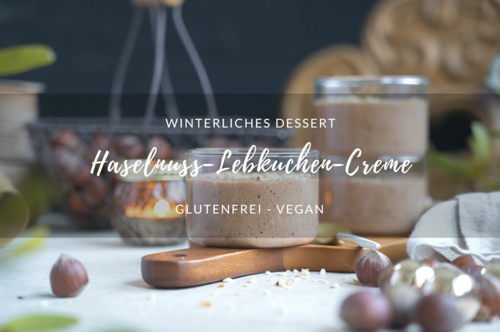 winterliches Dessert mit Haselnuss, vegan, glutenfrei