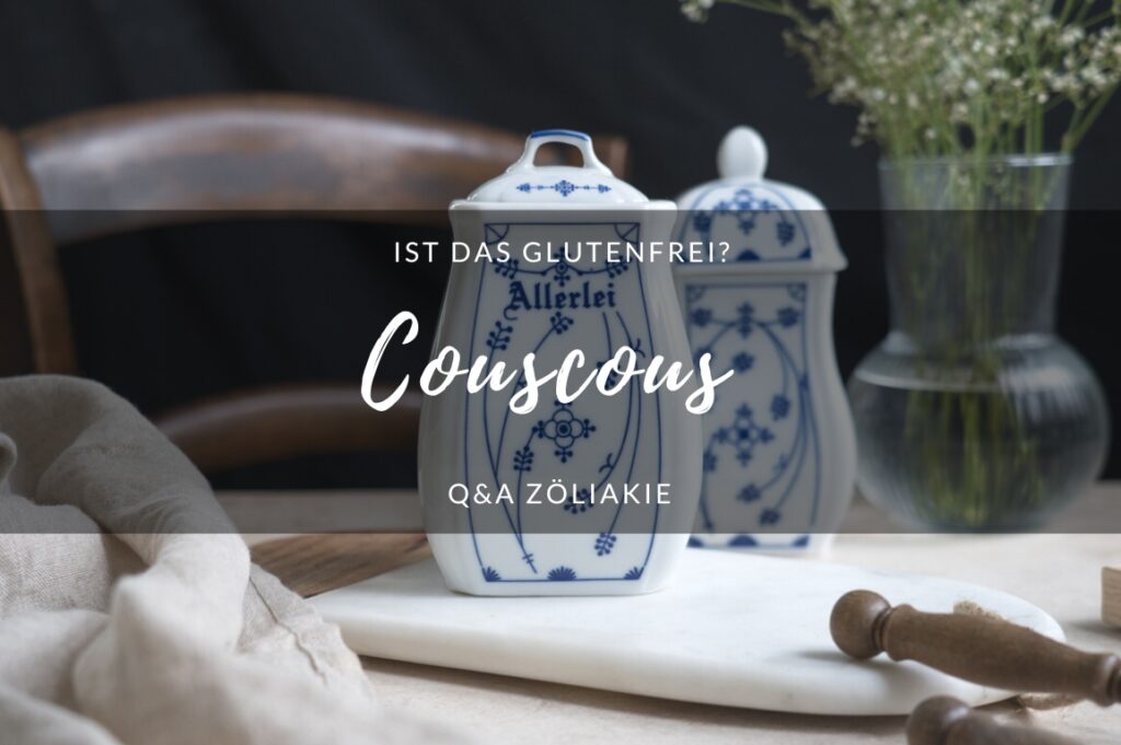 Ist Couscous glutenfrei?