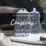 Ist Couscous glutenfrei?