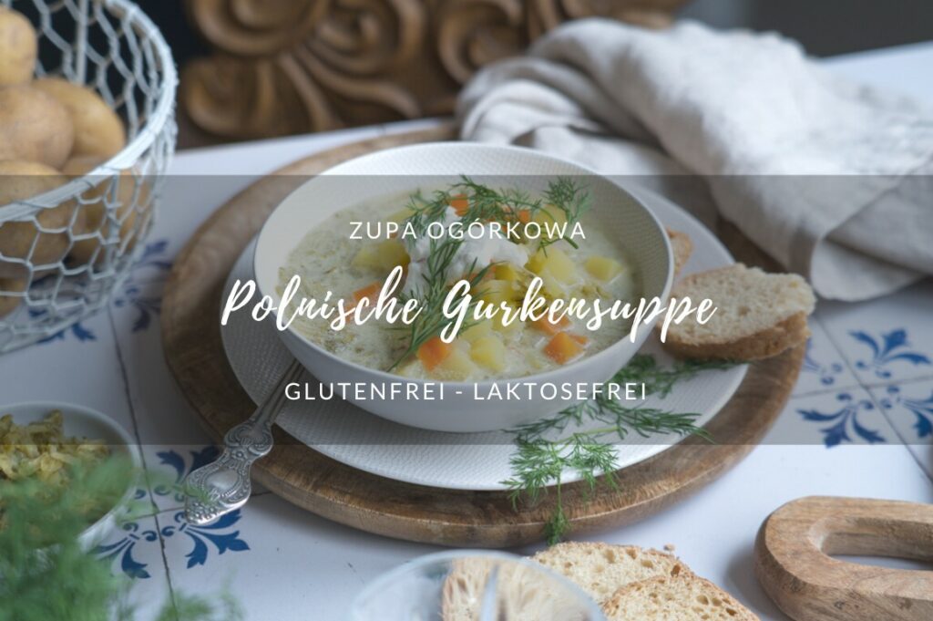 Zupa Ogórkowa – Polnische Gurkensuppe