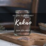 Ist Kakao glutenfrei?