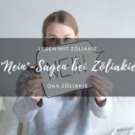 Thema: Nein-Sagen bei Zöliakie