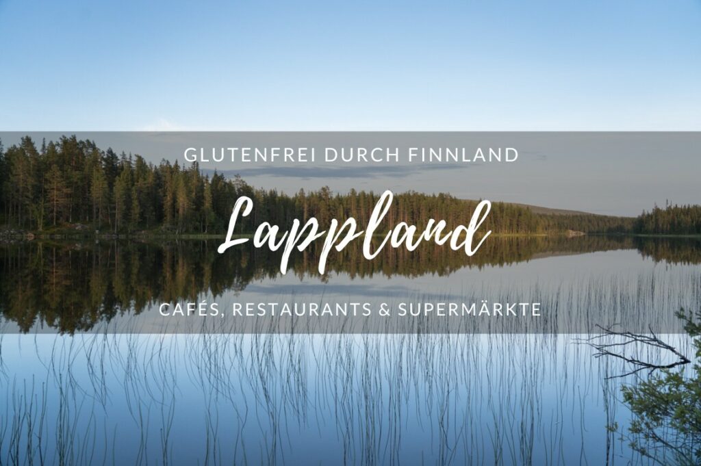 Glutenfrei in Lappland