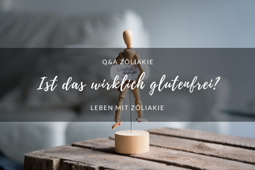 Ist das wirklich glutenfrei?