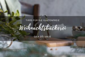Glutenfreie Weinachtsbäckerei