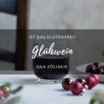 Ist Glühwein glutenfrei?