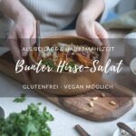 Rezept: Bunter Hirse-Salat