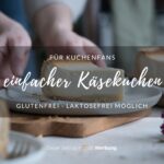 Rezept: einfacher Käsekuchen