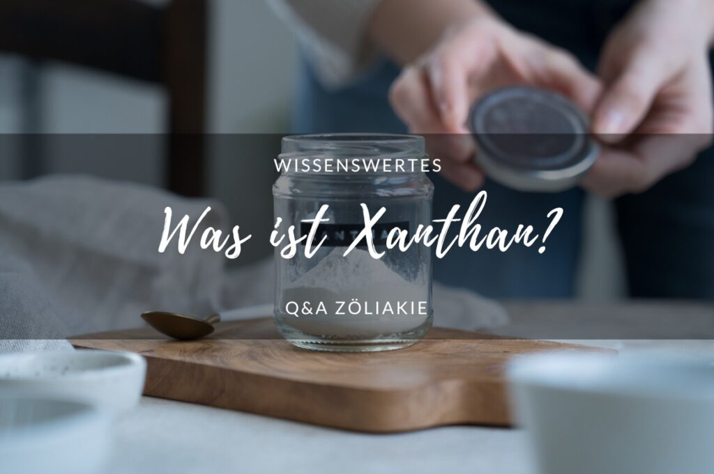 Was ist Xanthan?