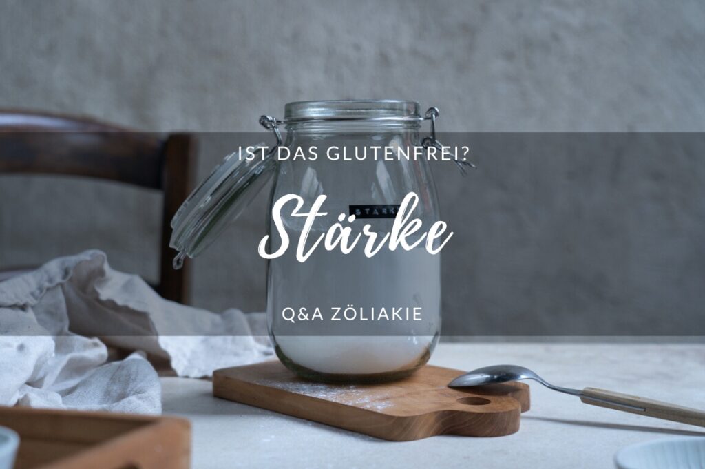 Ist Stärke glutenfrei? Ist Stärke glutenfrei?