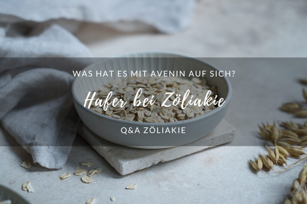 Verträglichkeit von Hafer bei Zöliakie Avenin in Hafer