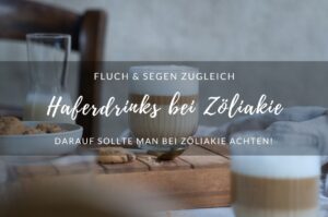glutenfreier Haferdrink bei Zöliakie
