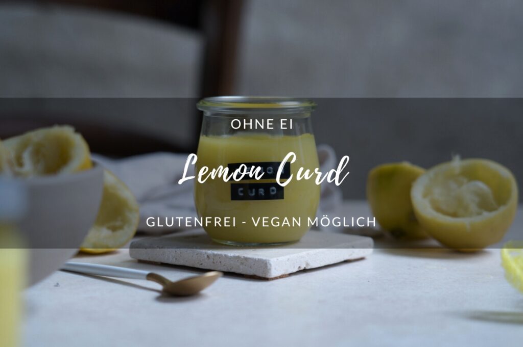 Lemon Curd ohne Ei