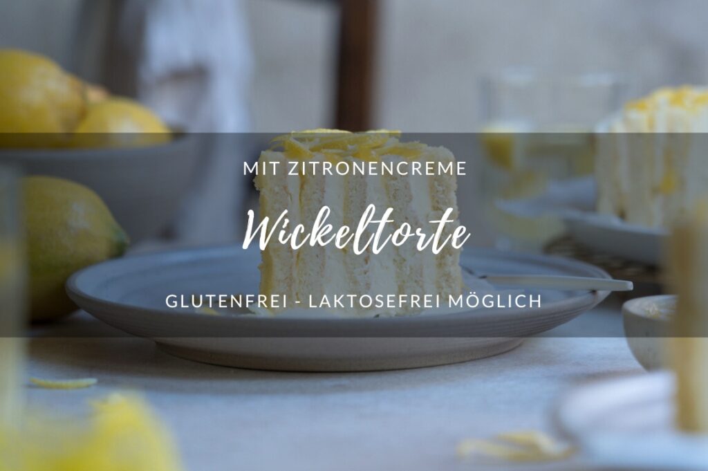Wickeltorte mit Zitronencreme glutenfreie Zitronentorte