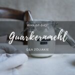 Was ist Guarkernmehl?