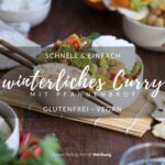 Curry mit Wintergemüse & Pfannenbrot