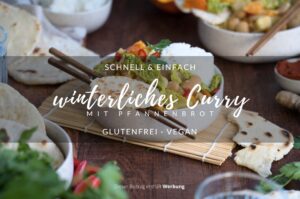 Curry mit Wintergemüse & Pfannenbrot