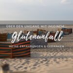 Gedanken zu meinem Glutenunfall