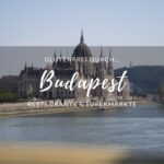 Das Parlamentsgebäude in Budapest mit der Aufschrift "Glutenfrei durch Budapest - Restaurants & Supermärkte"