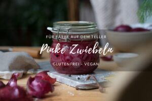 Rezept für pinke Zwiebeln