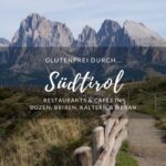 Tipps für einen glutenfreien Urlaub in Südtirol.