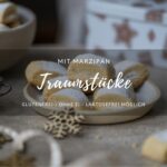 Das Rezept für Traumstücke. Glutenfrei, laktosefrei.