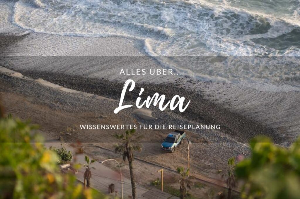 Wissenswertes für die Peru-Reiseplanung.
