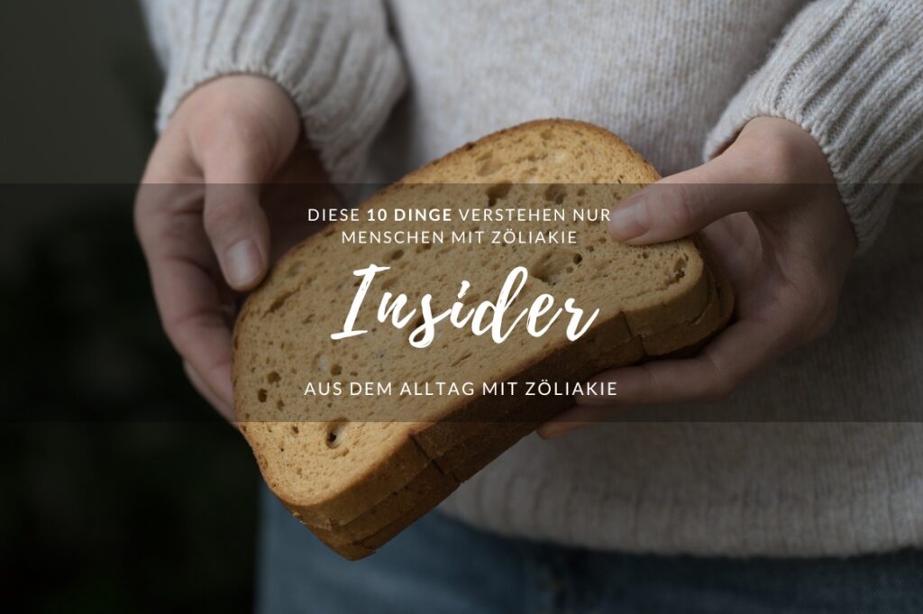 Eine Person hält eine Brotscheibe. Es ist ein Titelbild für einen Blogbeitrag. 10 Dinge, die nur Menschen mit Zöliakie kennen.